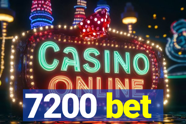 7200 bet